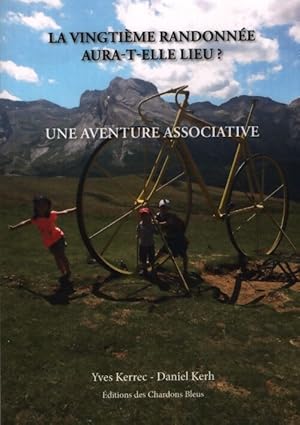Seller image for La vingti� me randonn� e aura-t-elle lieu? - Daniel Kerh for sale by ChouetteCoop