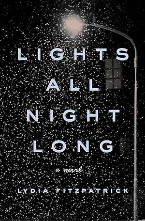 Seller image for Lights All Night Long: A Novel for sale by Zoom Books Company