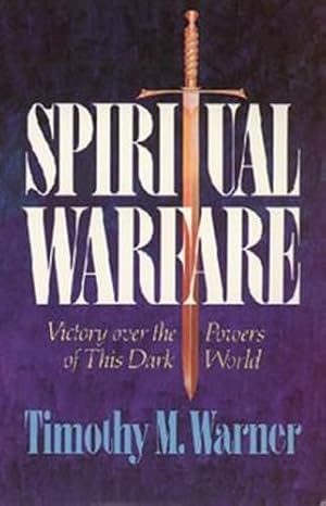 Immagine del venditore per Spiritual Warfare: Victory over the Powers of This Dark World venduto da Zoom Books Company
