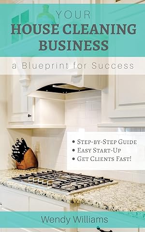 Imagen del vendedor de Your House Cleaning Business, A Blueprint For Success a la venta por Zoom Books Company