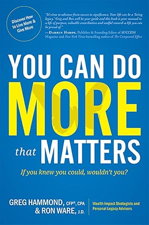 Seller image for You Can Do MORE that Matters: If you knew you could, wouldn't you? for sale by Bay State Book Company
