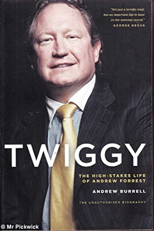 Immagine del venditore per Twiggy: The High-Stakes Life of Andrew Forrest venduto da Book Grocer