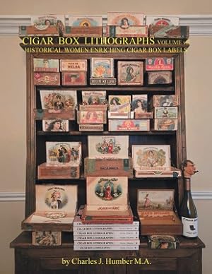 Imagen del vendedor de Cigar Box Lithographs Volume VII: Historical Women Enriching Cigar Box Labels (Paperback or Softback) a la venta por BargainBookStores