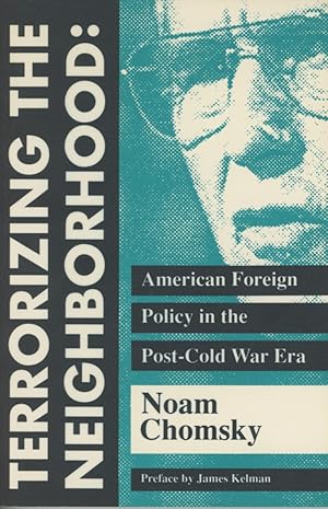 Image du vendeur pour Terrorizing the Neighbourhood: American Foreign Policy in the Post-Cold War Era mis en vente par Joe Orlik Books