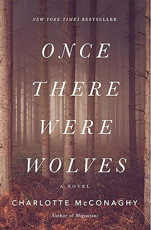 Seller image for Once There Were Wolves: A Novel for sale by Volunteers of America Ohio & Indiana