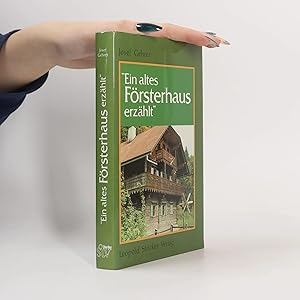 Bild des Verk�ufers f�r "Ein altes Forsterhaus erzahlt" (Autorensignatur) zum Verkauf von Bookbot
