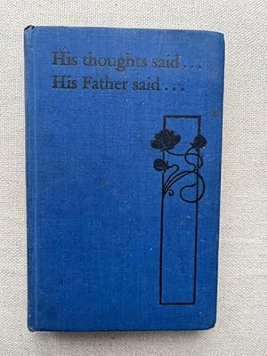 Seller image for His Thoughts Said.His Father Said. for sale by Liberty Books UK