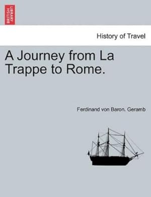 Immagine del venditore per A Journey from La Trappe to Rome. venduto da Rarewaves.com UK