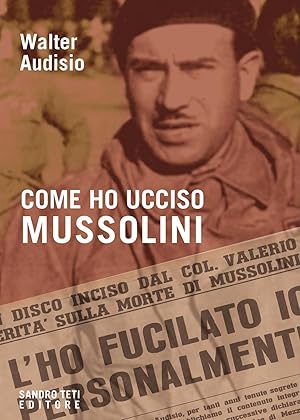 Imagen del vendedor de Come ho ucciso Mussolini a la venta por Rarewaves.com USA