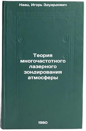 Bild des Verk�ufers f�r Teoriya mnogochastotnogo lazernogo zondirovaniya atmosfery. In Russian /The theory of multi-frequency laser sensing of the atmosphere zum Verkauf von BiblioEra