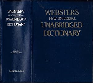 Imagen del vendedor de Webster's New Universal Unabridged Dictionary: Based Upon The Broad Foundations Laid Down by Noah Webster (Deluxe Second Edition) Including etymologies, full pronunciations, synonyms, and an encyclopedic supplement of geographical and biographical data, scripture proper names, foreign words and phrases, practical business mathematics, abbreviations, tables of weights and measures, s a la venta por Biblioteca di Babele