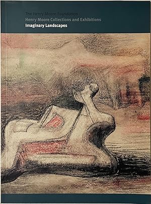 Bild des Verk�ufers f�r Henry Moore Collections and Exhibitions: Imaginary Landscapes zum Verkauf von Paradou Books