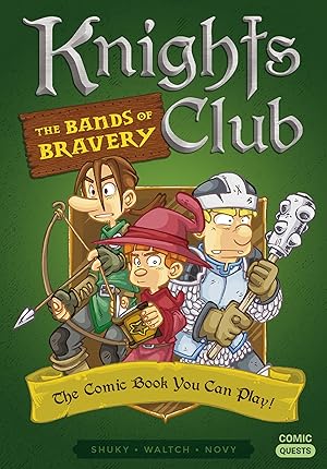 Seller image for Knights Club: The Bands of Bravery: The Comic Book You Can Play (Comic Quests) for sale by Greenworld Books
