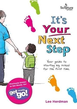 Seller image for It's your Next Step: Get Ready Go! for sale by WeBuyBooks