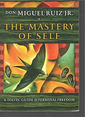Imagen del vendedor de The Mastery of Self: A Toltec Guide to Personal Freedom (Toltec Mastery Series) a la venta por Warren Hahn