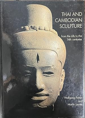Image du vendeur pour THAI AND CAMBODIAN SCULPTURE: FROM THE 6th TO THE 14th CENTURIES mis en vente par BRIER ROSE BOOKS