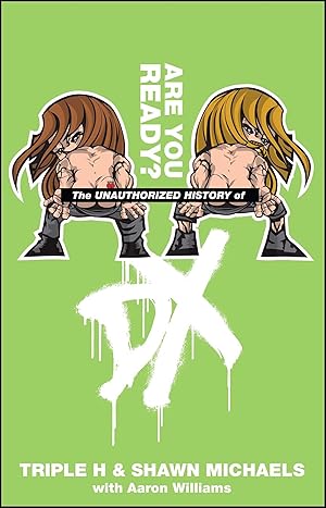 Imagen del vendedor de The Unauthorized History of DX (WWE) a la venta por ZBK Books