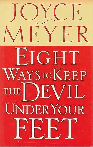 Image du vendeur pour Eight Ways to Keep the Devil Under Your Feet mis en vente par Blue Vase Books