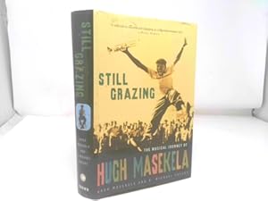 Seller image for Still Grazing: The Musical Journey of Hugh Masekela for sale by ThriftBooksVintage