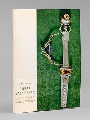 Bild des Verk�ufers f�r Remise � Pierre Amandry de son �p�e d'Acad�micien [ Livre d�dicac� par Pierre Amandry � Maurice Druon ] zum Verkauf von Librairie du Cardinal