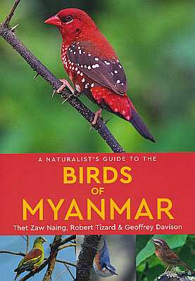 Immagine del venditore per A Naturalist's Guide to the Birds of Myanmar venduto da ConchBooks