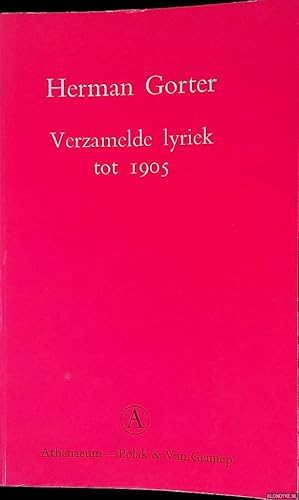 Bild des Verk�ufers f�r Verzamelde lyriek tot 1905: Jeugdwerk: de school der poëzie: nalezing zum Verkauf von Klondyke
