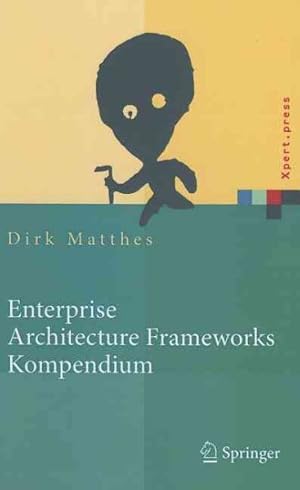 Immagine del venditore per Enterprise Architecture Frameworks Kompendium : Aber 50 Rahmenwerke Far Das It-management -Language: German venduto da GreatBookPricesUK