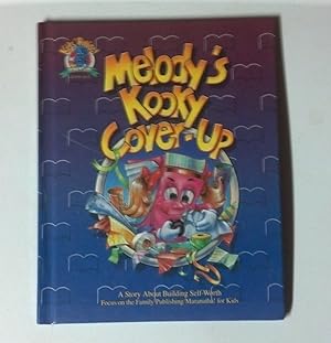 Immagine del venditore per Melody's Kooky Cover-Up: A Story About Building Self-Worth : Featuring the Psalty Family of Characters Created by Ernie and Debby Rettino (Kids) venduto da Aspen Book Co.