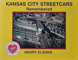 Seller image for Kansas City Streetcars Remembered for sale by Martin Bott Bookdealers Ltd