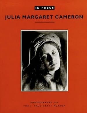 Imagen del vendedor de In Focus: Julia Margaret Cameron: Photographs from the J. Paul Getty Museum a la venta por Goodwill Southern California