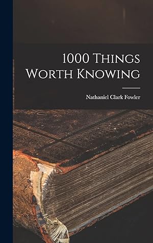 Seller image for 1000 Things Worth Knowing for sale by Zoom Books Company