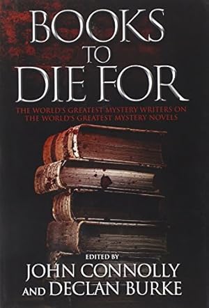 Seller image for Books to Die For: The World's Greatest Mystery Writers on the World's Greatest Mystery Novels for sale by Zoom Books Company