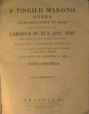 Bild des Verkufers fr P. Virgili Maronis Opera interpretatione et notis illustravit Carolus Raeus, Soc. Jesu ad usum serenissimi delphini editio nova, auctior et emendatior cui accessit Index accuratissimus, omnibus. zum Verkauf von Antica Libreria Srl