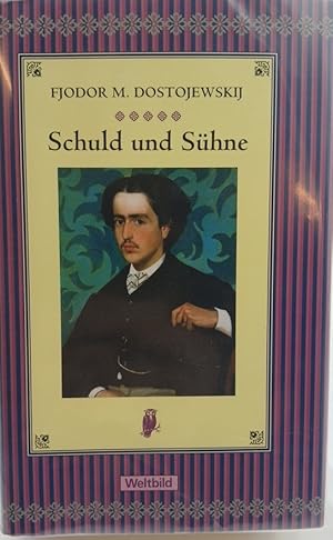 Imagen del vendedor de Schuld und S�hne : Roman Fjodor M. Dostojewskij. Aus dem Russ. von Brigitte Klaas. Mit einem Nachw., einer Zeittaf. zu Dostojewskij, Anm. und bibliogr. Hinweisen von Natalie Reber a la venta por butzle