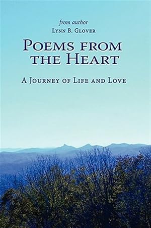 Immagine del venditore per Poems from the Heart : A Journey of Life and Love venduto da GreatBookPrices