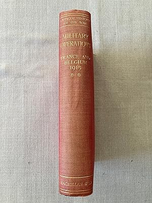 Von der Verkäuferin bzw. dem Verkäufer bereitgestelltes Bild für HIstory of the Great War Military Operations France and Belgium, 1915 Battles of Aubers Ridge, Festubert, and Loos. zum Verkauf durch Tombland Bookshop