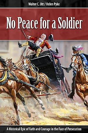 Imagen del vendedor de No Peace for a Soldier: A Historical Epic of Faith and Courage in the Face of Persecution a la venta por Goodwill Books