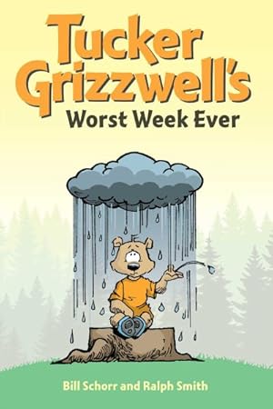 Bild des Verk�ufers f�r Tucker Grizzwell's Worst Week Ever zum Verkauf von GreatBookPricesUK