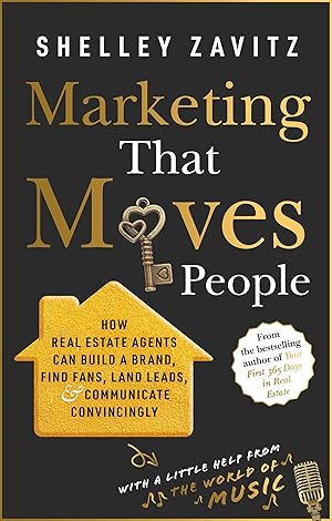 Seller image for Marketing That Moves People: How real estate agents can build a brand, find fans, land leads, and communicate convincingly for sale by Zoom Books Company