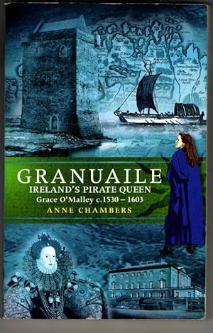 Von der Verkäuferin bzw. dem Verkäufer bereitgestelltes Bild für Granuaile: Ireland's Pirate Queen c.1530-1603 zum Verkauf durch High Street Books