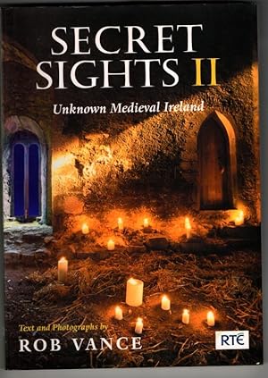 Von der Verkäuferin bzw. dem Verkäufer bereitgestelltes Bild für Secret Sights II: Unknown Medieval Ireland zum Verkauf durch High Street Books