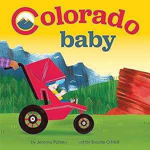 Imagen del vendedor de Colorado Baby: A Centennial State Board Book for Toddlers (Local Baby Books) a la venta por Goodwill of Colorado