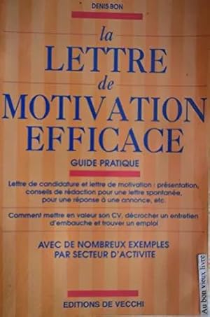 Bild des Verk�ufers f�r La lettre de motivation efficace : Guide pratique zum Verkauf von Ammareal
