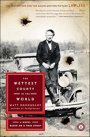 Seller image for The Wettest County in the World: A Novel Based on a True Story for sale by Greenworld Books