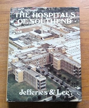 Bild des Verk�ufers f�r The Hospitals of Southend. zum Verkauf von Salopian Books