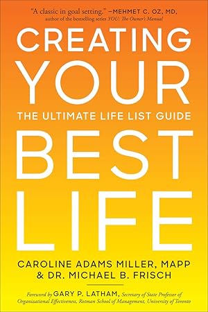Bild des Verk�ufers f�r Creating Your Best Life: The Ultimate Life List Guide zum Verkauf von Zoom Books Company
