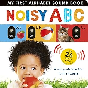 Immagine del venditore per Noisy ABC: A Noisy Introduction to First Words with 26 Spoken Words (My First) venduto da -OnTimeBooks-