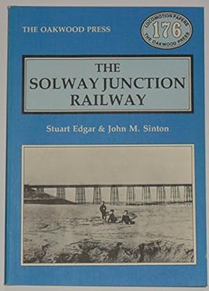Bild des Verk�ufers f�r The Solway Junction Railway: LP176 (Locomotion Papers) zum Verkauf von WeBuyBooks