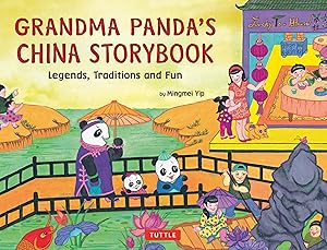 Seller image for Grandma Panda's China Storybook: Legends, Traditions and Fun (Tuttle Specials) for sale by Zoom Books East