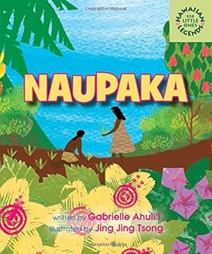 Bild des Verk�ufers f�r Naupaka (Hawaiian Legends for Little Ones) zum Verkauf von Aspen Book Co.